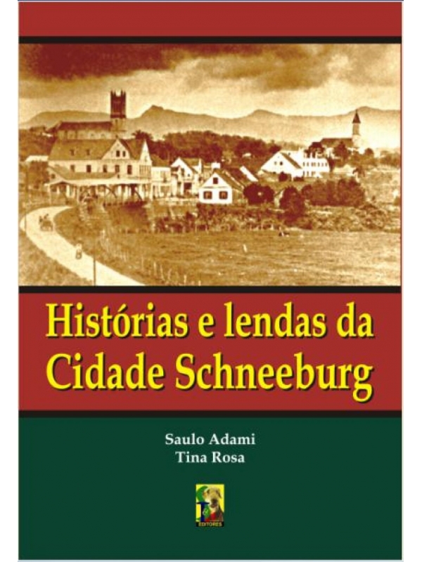 Histórias e Lendas da Cidade Schneeburg