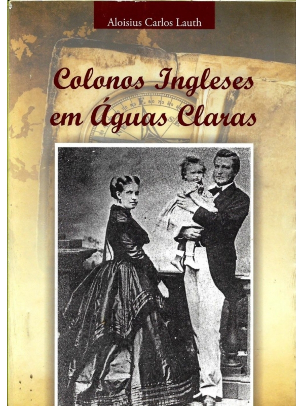 Colonos ingleses em Águas Claras